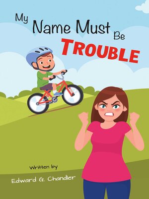 cover image of My Name Must Be Trouble